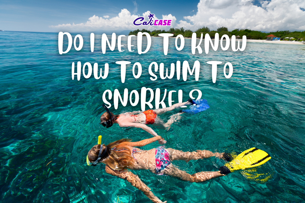 Do I need to know how to swim to snorkel?